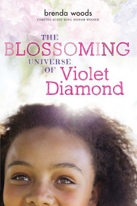 Brenda Woods — The Blossoming Universe of Violet Diamond