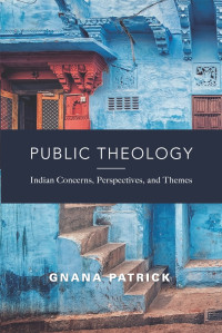 Gnana Patrick; — Public Theology