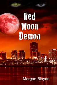 Morgan Blayde — Red Moon Demon (Demon Lord Book 1)
