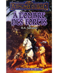 Salvatore, R.A — À l'Ombre des Forêts