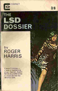 Michael Moorcock & Roger Harris — The LSD Dossier