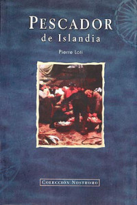 Pierre Loti — El pescador de Islandia