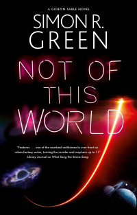 Simon R. Green — Not of This World