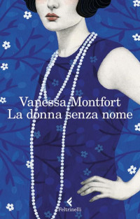 Vanessa Montfort — La donna senza nome