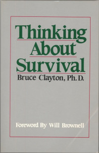 Bruce Clayton — Thinking About Survival
