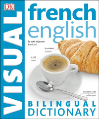 Author Unknown — French-English Bilingual Visual Dictionary