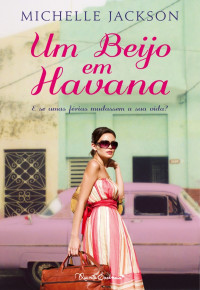 Michelle Jackson — Um Beijo Em Havana