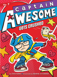 Stan Kirby — Captain Awesome Gets Crushed