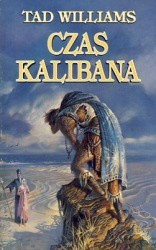 Tad Williams — Czas Kalibana