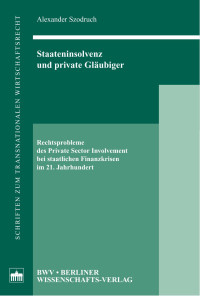 Szodruch, Alexander — Staateninsolvenz und private Gläubiger