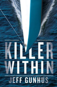 Jeff Gunhus — Killer Within