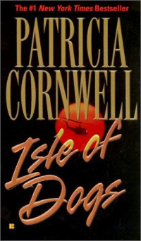 Patricia Cornwell — Isle of Dogs