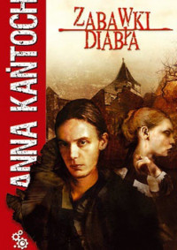 Anna Kańtoch — Zabawki diabła