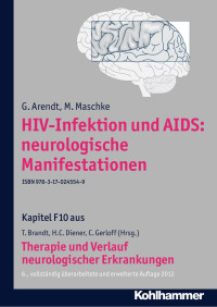 G. Arendt & M. Maschke — HIV-Infektion und AIDS: neurologische Manifestationen