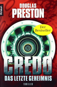 Preston, Douglas — Broadbent & Ford 03 - Credo - Das letzte Geheimnis