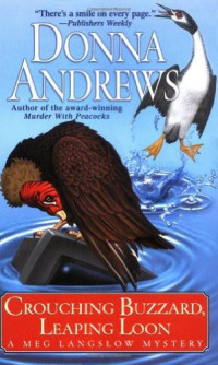 Donna Andrews — Crouching Buzzard, Leaping Loon (A Meg Langslow Mystery)