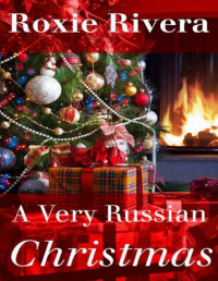Roxie Rivera — A Very Russian Christmas