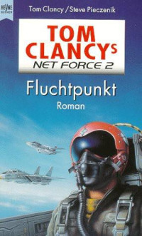 Clancy, Tom & Pieczenik, Steve — Net Force 02 - Fluchtpunkt