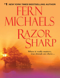Fern Michaels — Razor Sharp