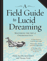 Dylan Tuccillo — A Field Guide to Lucid Dreaming