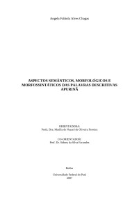 Marília de Nazaré Ferreira — Aspectos Semânticos, Morfológicos e Morfossintáticos das Palavras Descritivas Apurinã