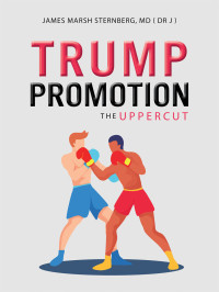 James Marsh Sternberg — Trump Promotion