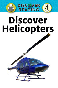 Xist Publishing — Discover Helicopters