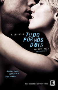 M. Leighton — Tudo Por Nos Dois Vol. 3