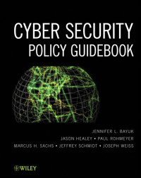 Bayuk, Jennifer L.(Author) — Cyber Security Policy Guidebook