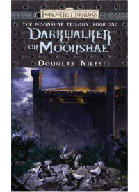 Niles, Douglas. — Darkwalker on Moonshae