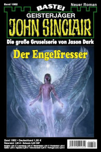 Dark, Jason — [John Sinclair 1662] • Der Engelfresser (1 of 2)