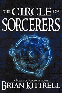 Brian Kittrell [Kittrell, Brian] — The Circle of Sorcerers