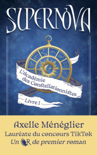Axelle Ménéglier — L'académie des constellationnistes