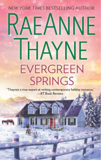 RaeAnne Thayne — Evergreen Springs