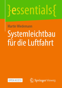 Martin Wiedemann — Systemleichtbau für die Luftfahrt