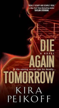 Kira Peikoff — Die Again Tomorrow