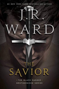 J. R. Ward — The Savior