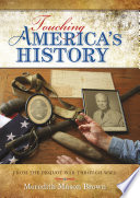 Meredith Mason Brown — Touching America's History: From the Pequot War Through WWII