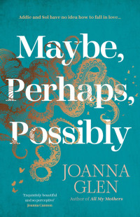 Joanna Glen — Maybe, Perhaps, Possibly