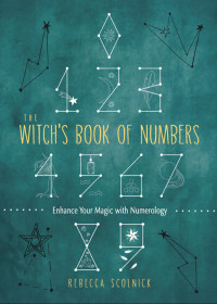 Scolnick, Rebecca; — The Witch's Book of Numbers