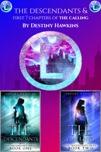 Destiny Hawkins — The Descendants Series book 1 & 2