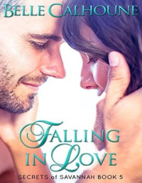 Belle Calhoune [Calhoune, Belle] — Falling in Love