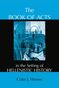 Colin J. Hemer — The Book of Acts in the Setting of Hellenistic History