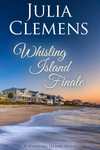 Julia Clemens — Whisling Island Finale: A Whisling Island Novel