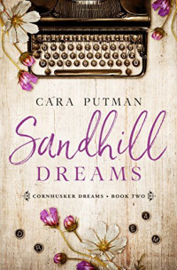 Cara C. Putman [Putman, Cara C.] — Sandhill Dreams