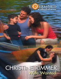 Christine Rimmer — Wife Wanted