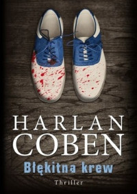 Harlan Coben — Błękitna Krew