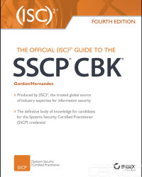 Adam Gordon, Steven Hernandez — The Official (ISC)2® Guide to the SSCP® CBK®