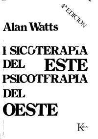 Allan Watts — Psicoterapia del Este, Psicoterapia del Oeste