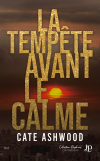 Cate Ashwood — La tempête avant le calme